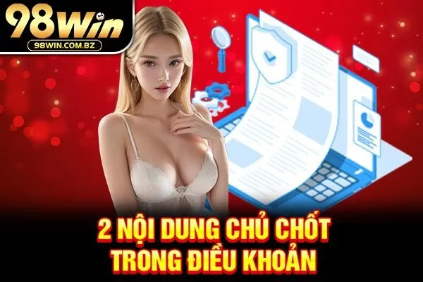 2 nội dung chủ chốt trong điều khoản