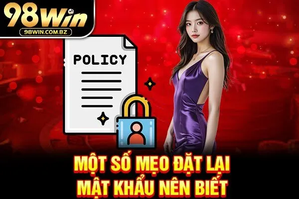 Một số mẹo đặt lại mật khẩu nên biết