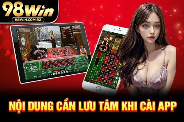 Nội dung cần lưu tâm khi cài app