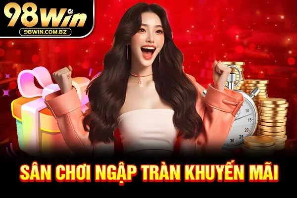 Sân chơi ngập tràn khuyến mãi